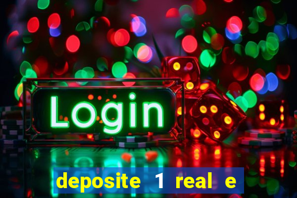 deposite 1 real e ganhe 20